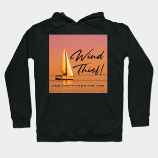 Sailing - Wind Thief Hoodie